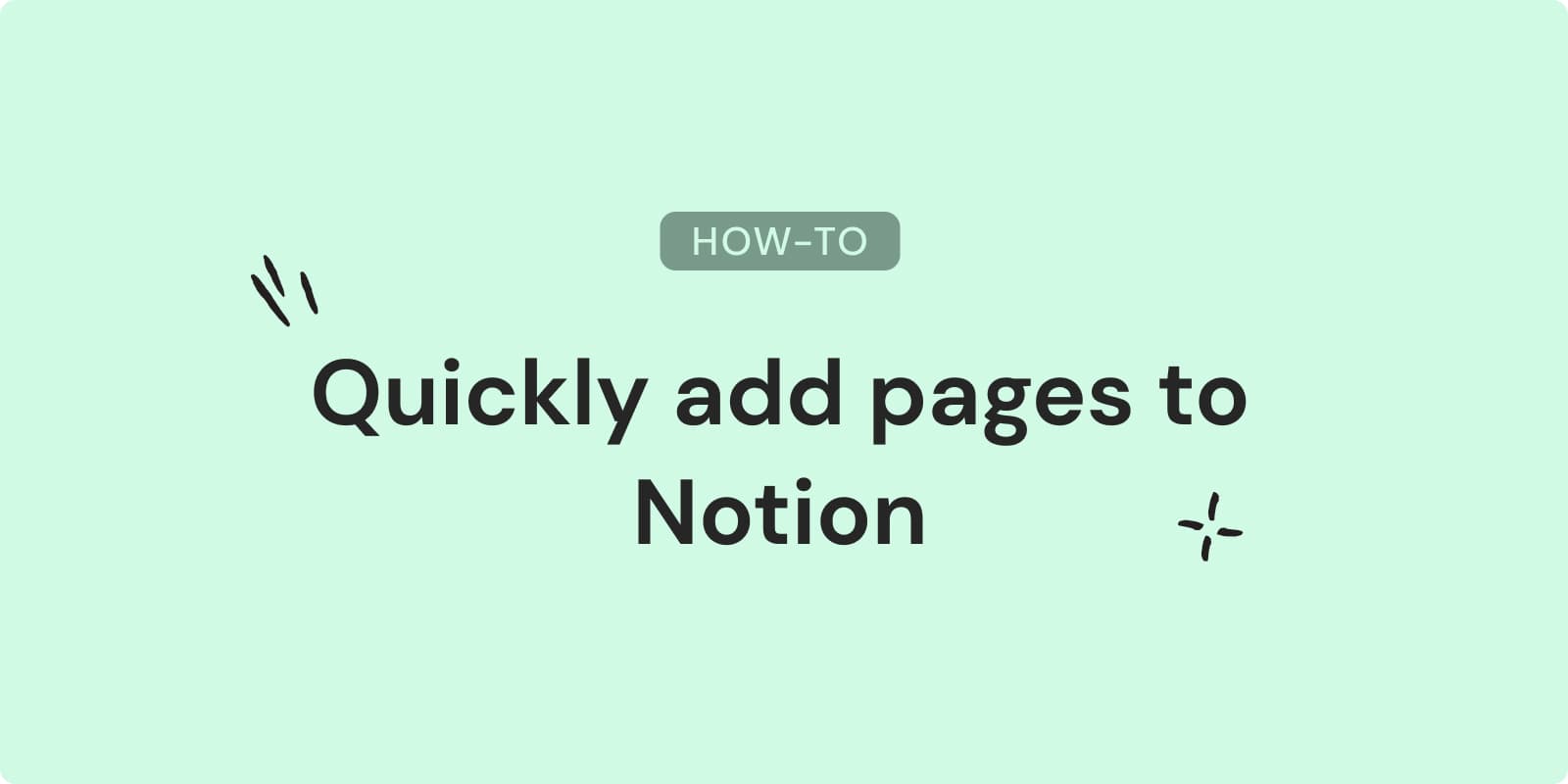How to Quickly Add Pages to Notion: 3 Methods explained image